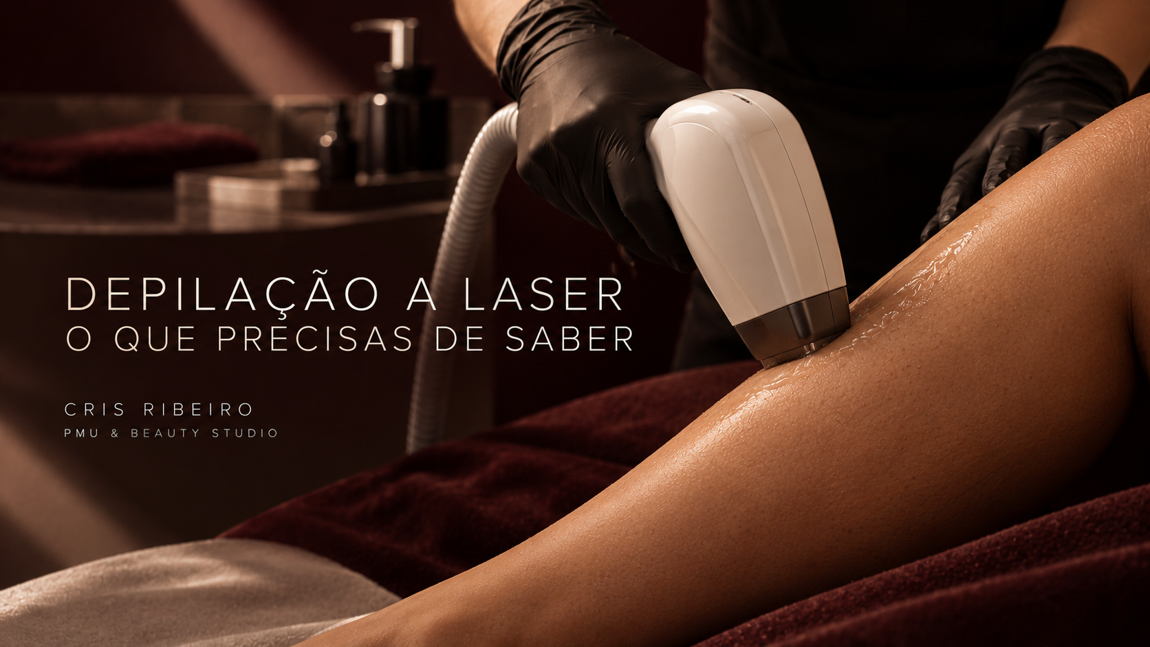 Depilação a laser: o que precisas de saber — capa editorial de Cris Ribeiro PMU