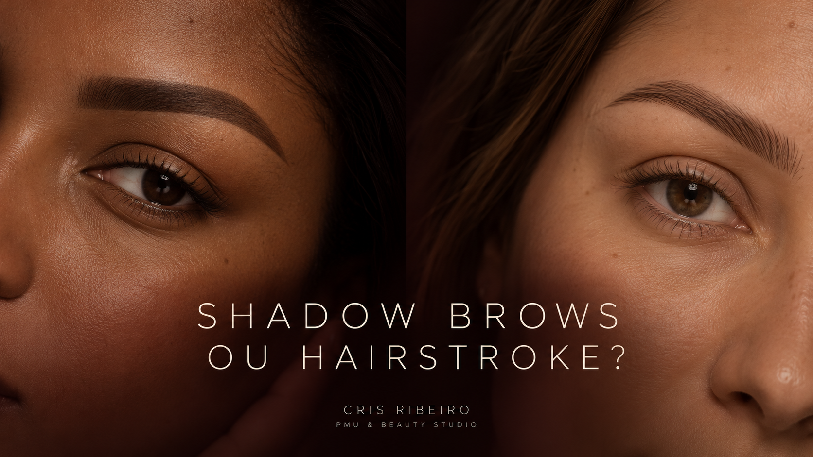 Shadow Brows ou Hairstroke? — capa do artigo de Cris Ribeiro PMU